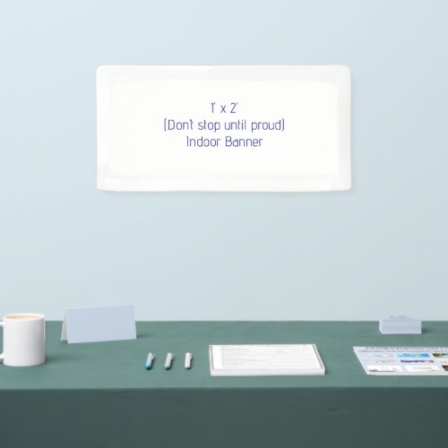 Create Your Own 1' x 2' Indoor Banner