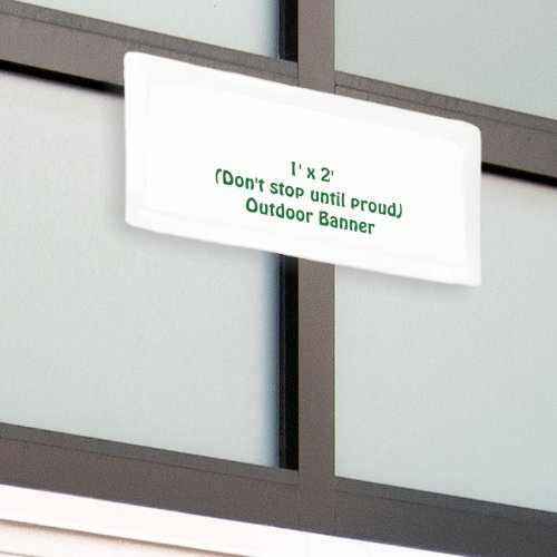 Create Your Own 1' x 2' Outdoor Banner