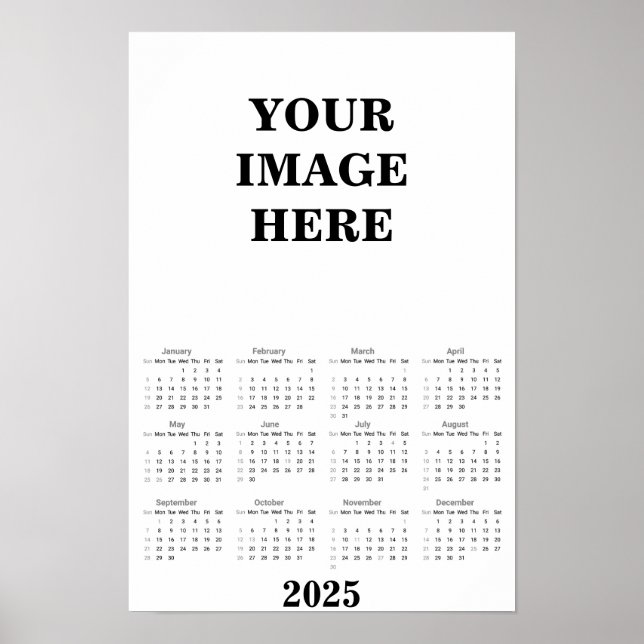 Create Your Own 2025 Calendar Poster (Front)
