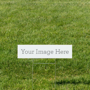 Create Your Own 24" x 6" Yard Sign with H frame