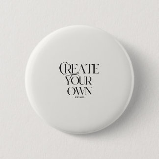 Create Your Own 2 1/4" round Button