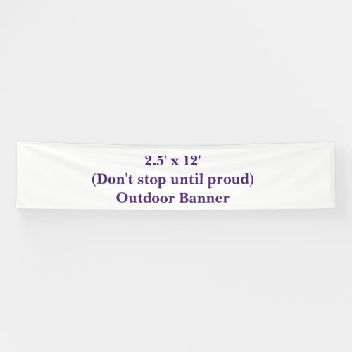 Create Your Own 2.5' x 12' Outdoor Banner