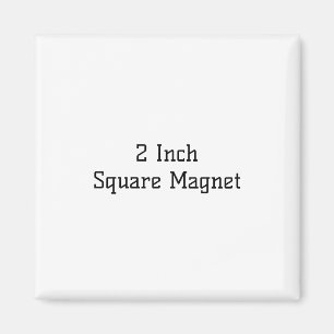 Create Your Own 2'' Square Magnet