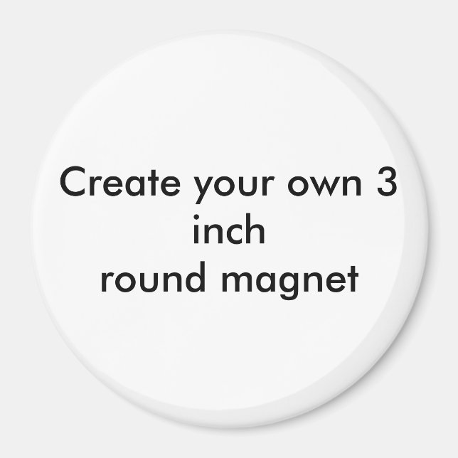 Create your own 3 inch round magnet (Front)