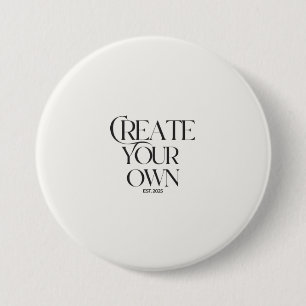 Create Your Own 3" large round Button