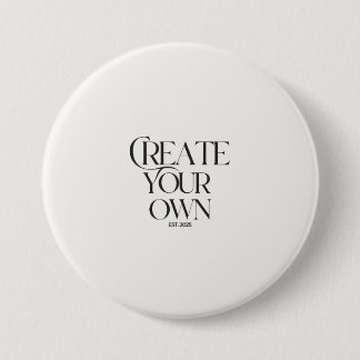 Create Your Own 3" large round Button