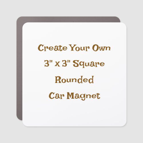 Create Your Own 3" x 3" Square Rounded Car Magnet