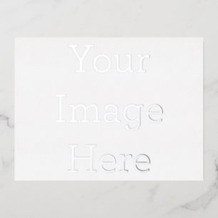 Create Your Own 4.25" x 5.6" Silver Foil Postcard