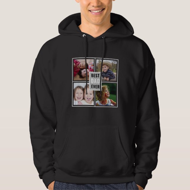 Create Your Own 4 Photo Collage Best Dad Ever Hoodie (Front)