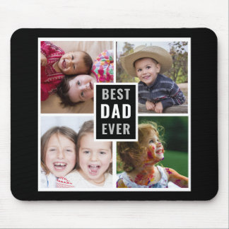 Create Your Own 4 Photo Collage Best Dad Ever Mouse Pad