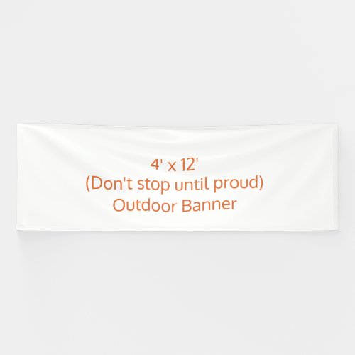 Create Your Own 4' x 12' Outdoor Banner
