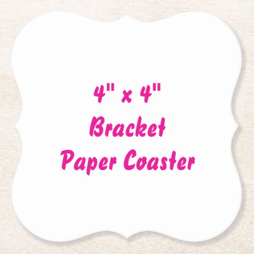 Create Your Own 4" x 4" Bracket Paper Coaster