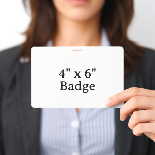 Create Your Own 4" x 6" PVC Plastic Badge