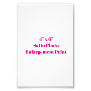 Create Your Own 4" x 6" Satin Photo Enlargement Pr Print