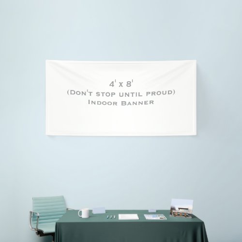 Create Your Own 4' x 8' Indoor Banner