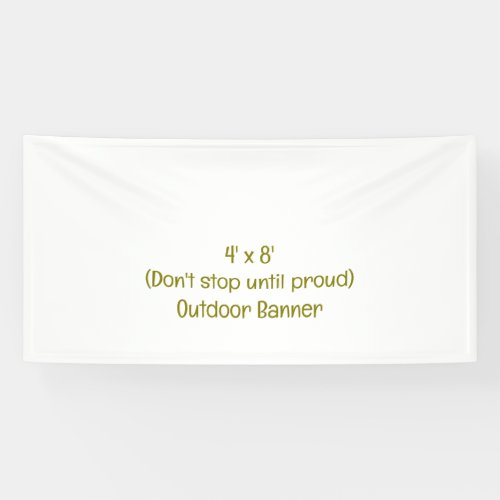 Create Your Own 4' x 8' Outdoor Banner