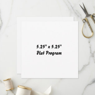 Create Your Own 5.25" x 5.25" Flat Program