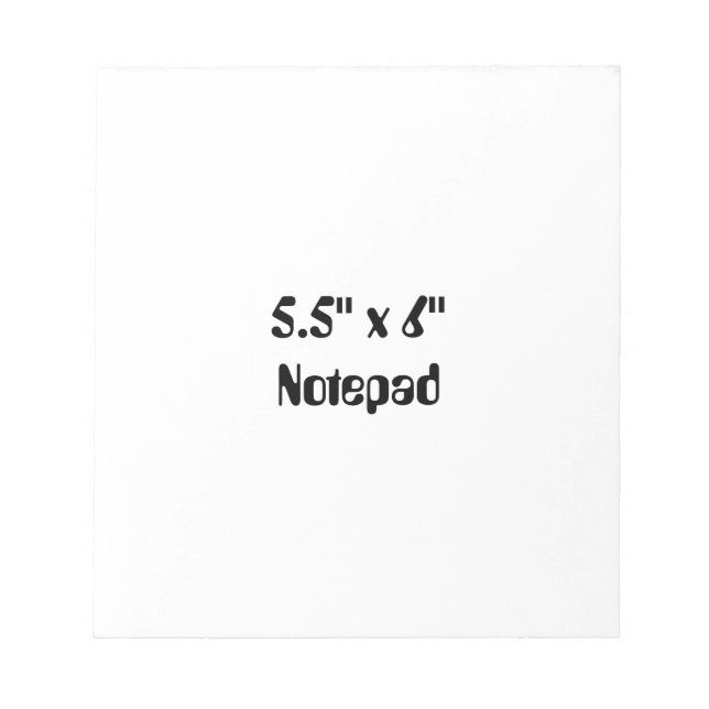 Create Your Own 5.5" x 6" Notepad (Front)