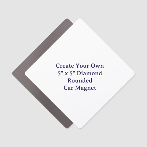 Create Your Own 5" x 5" Diamond Rounded Car Magnet