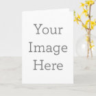 Create Your Own 5" x 7" Folded Greeting Card