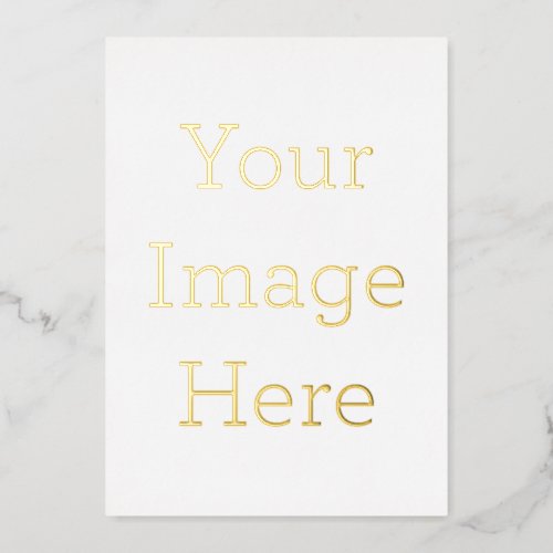 Create Your Own 5 x 7 Gold Foil Invitation