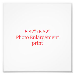 Create Your Own 6.82''x6.82'' Photo Enlargement pr Print