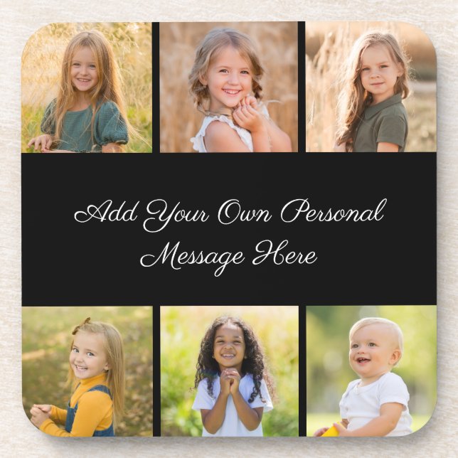 Create Your Own 6 Photo Collage Add Your Greeting Beverage Coaster (Front)