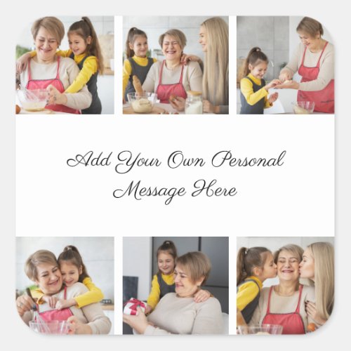 Create Your Own 6 Photo Collage Add Your Greeting Square Sticker