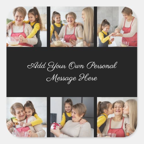 Create Your Own 6 Photo Collage Add Your Greeting Square Sticker