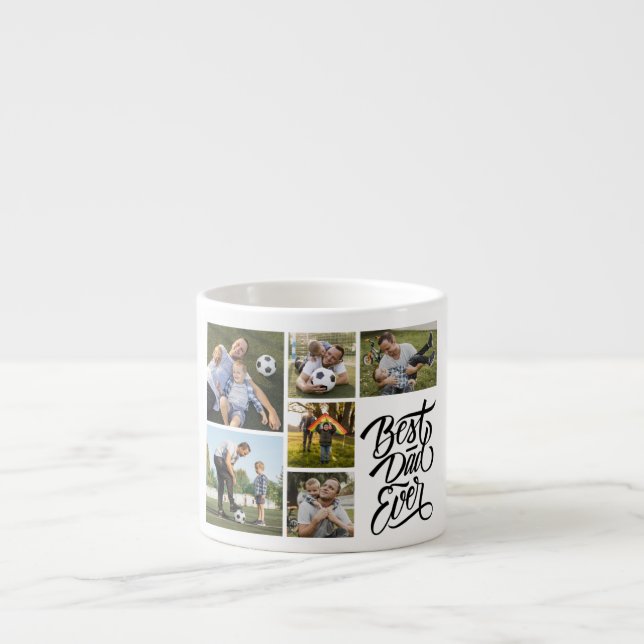 Create Your Own 6 Photo Collage Best Dad Ever Espresso Cup (Front)