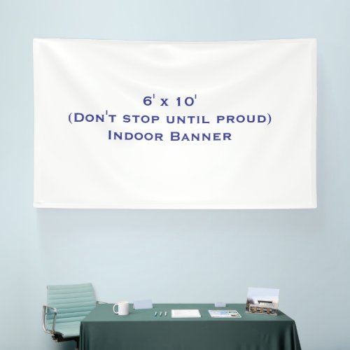 Create Your Own 6' x 10' Indoor Banner