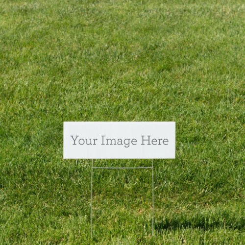 Create Your Own 6 x 18 Yard Sign with H frame