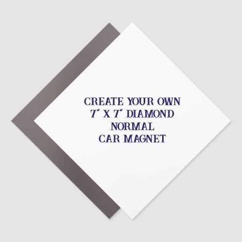 Create Your Own 7" x 7" Diamond Normal Car Magnet