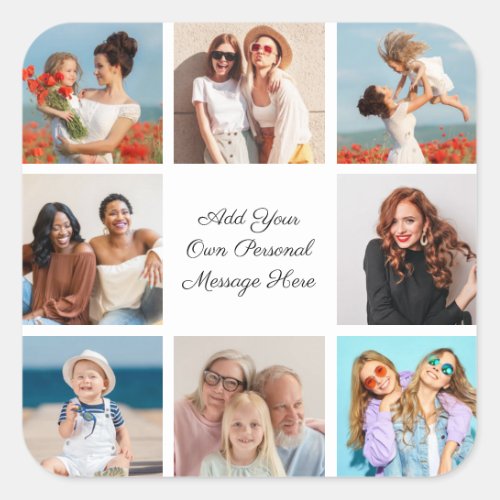Create Your Own 8 Photo Collage Add Your Greeting Square Sticker