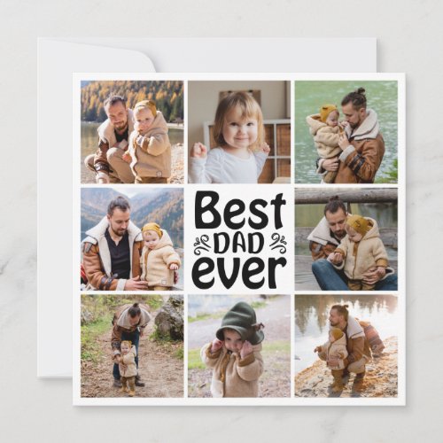 Create Your Own 8 Photo Collage Best Dad Ever Card