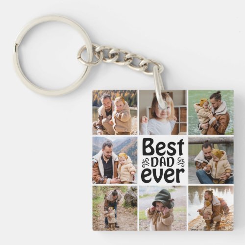 Create Your Own 8 Photo Collage Best Dad Ever Keychain