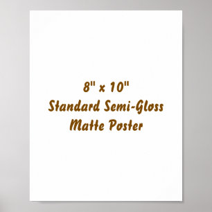 Create Your Own 8" x 10" Matte Poster