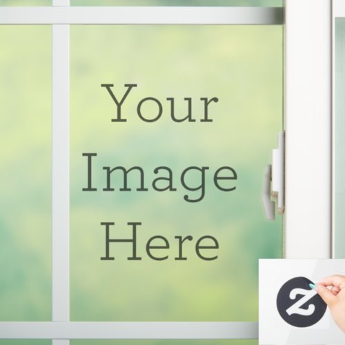 Create Your Own 8 x 11 Custom Cut Window Cling