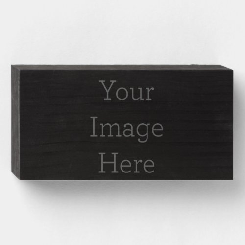 Create Your Own 8 X 4 Black Wood Sign