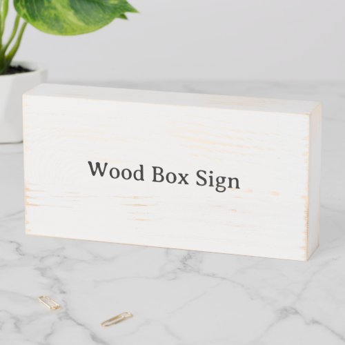 Create Your Own 8" X 4" Wooden Box Sign