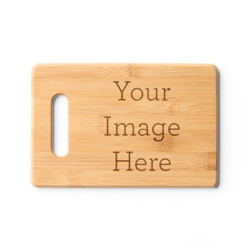 Create Your Own 9"x6" Cutting Board by zazzle_templates at Zazzle