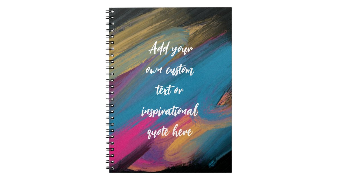 Create Notebook Quote Create Your Own Abstract Motivational Quote Notebook | Zazzle