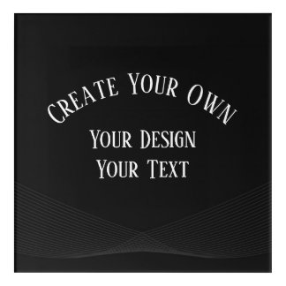 Create Your Own Acrylic Print