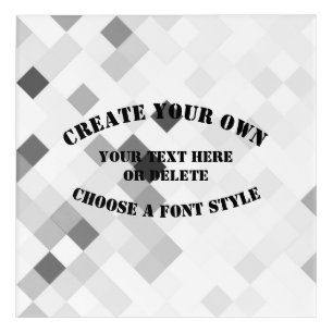 Create Your Own Acrylic Print