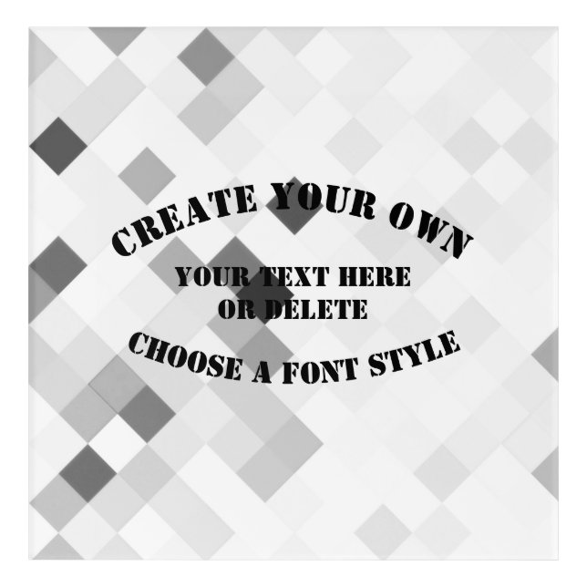Create Your Own Acrylic Print (Front)