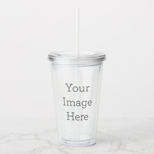 Create Your Own Acrylic Tumbler