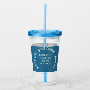 Create Your Own Acrylic Tumbler