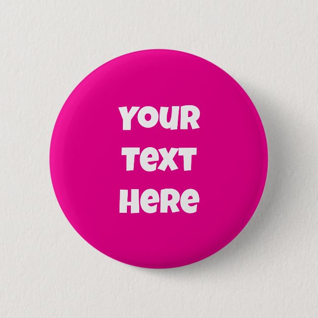 Create Your Own Add Custom Text Pink Pin Button  (Front)