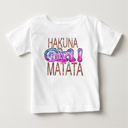 Create Your Own African Girl Colors Hakuna Matata Baby T_Shirt