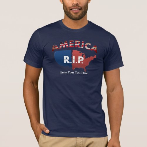 Create Your Own America RIP dark t_shirt T_Shirt